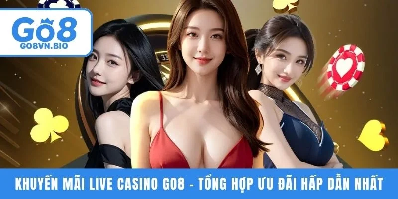 Khuyến mãi live casino go8
