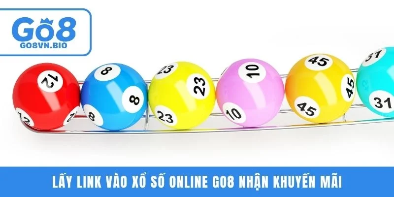 Lấy link vào xổ số online GO8 nhận khuyến mãi